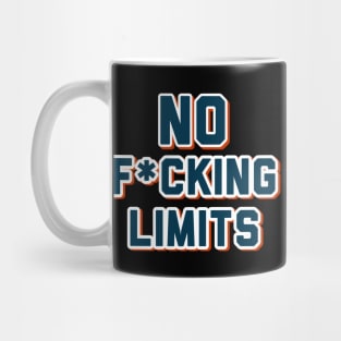 No f*cking limits Mug